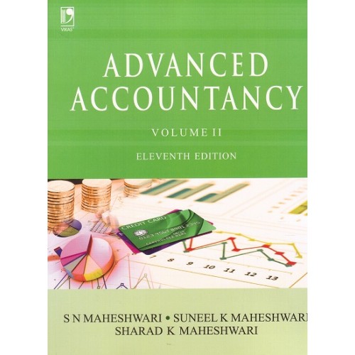 Vikas Publishing House's Advanced Accountancy Volume 2 by S. N. Maheshwari, Sunil, Suneel K. Maheshwari, Sharad K. Maheshwari